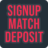 signup match deposit bonuses