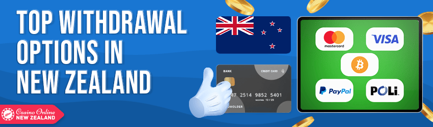 Top Withdrawal Option in New Zealand